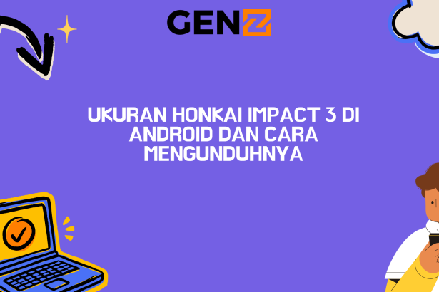 Ukuran Honkai Impact 3 di Android dan Cara Mengunduhnya