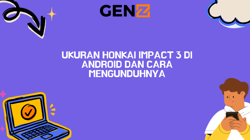 Ukuran Honkai Impact 3 di Android dan Cara Mengunduhnya