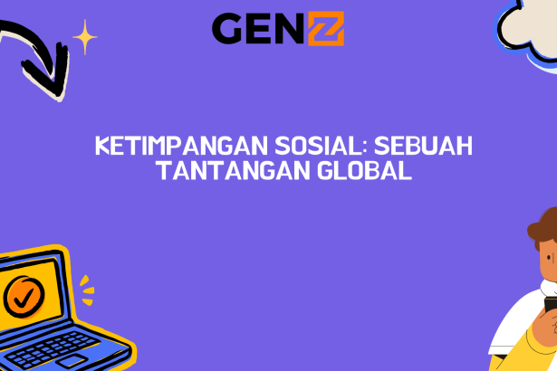 Ketimpangan Sosial: Sebuah Tantangan Global