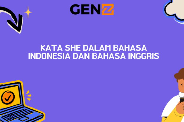 Kata She dalam Bahasa Indonesia dan Bahasa Inggris