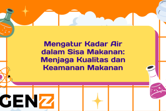 Mengatur Kadar Air dalam Sisa Makanan: Menjaga Kualitas dan Keamanan Makanan