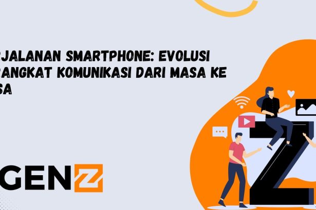 Perjalanan Smartphone: Evolusi Perangkat Komunikasi dari Masa ke Masa