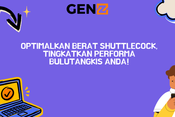 Optimalkan Berat Shuttlecock, Tingkatkan Performa Bulutangkis Anda!