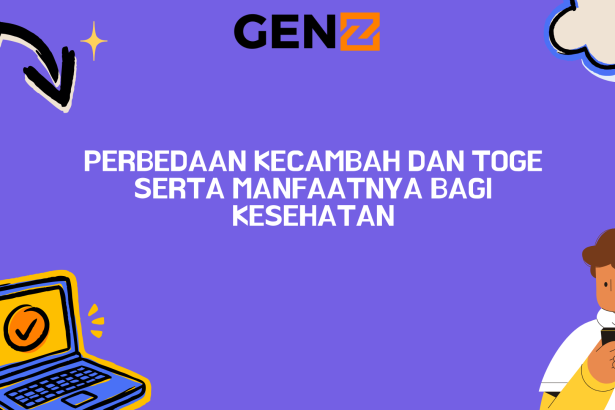 Perbedaan Kecambah dan Toge Serta Manfaatnya Bagi Kesehatan