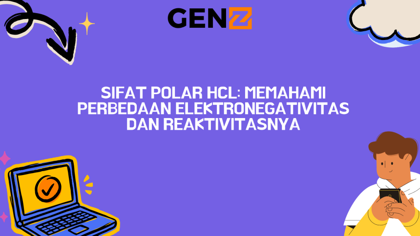 Sifat Polar HCl: Memahami Perbedaan Elektronegativitas dan Reaktivitasnya