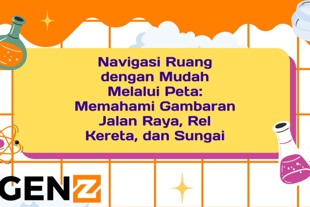 Navigasi Ruang dengan Mudah Melalui Peta: Memahami Gambaran Jalan Raya, Rel Kereta, dan Sungai