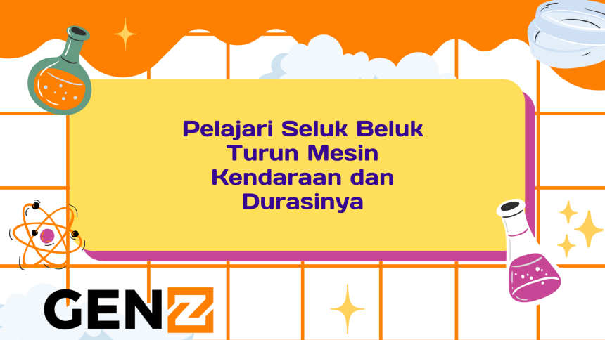 Pelajari Seluk Beluk Turun Mesin Kendaraan dan Durasinya