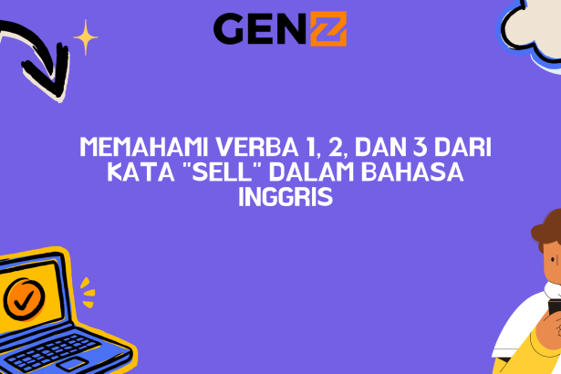 Memahami Verba 1, 2, dan 3 dari Kata "Sell" dalam Bahasa Inggris