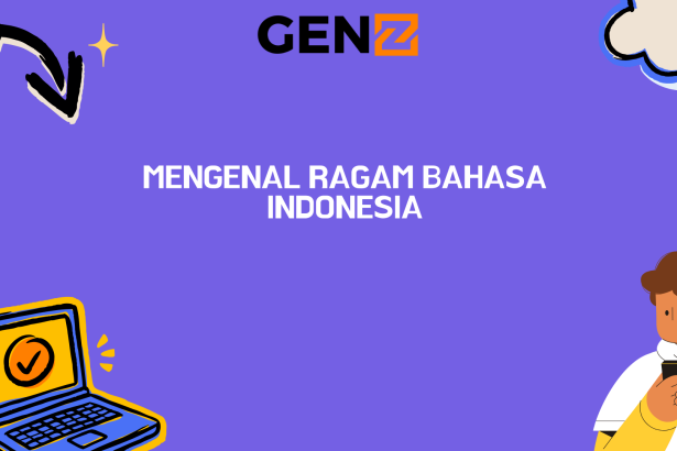 Mengenal Ragam Bahasa Indonesia