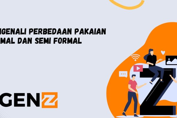 Mengenali Perbedaan Pakaian Formal dan Semi Formal