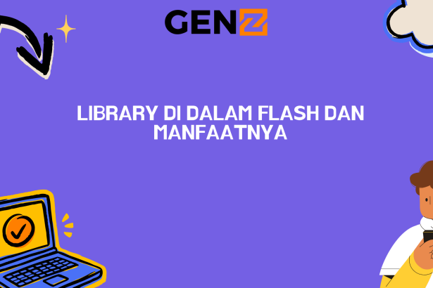 Library di Dalam Flash dan Manfaatnya