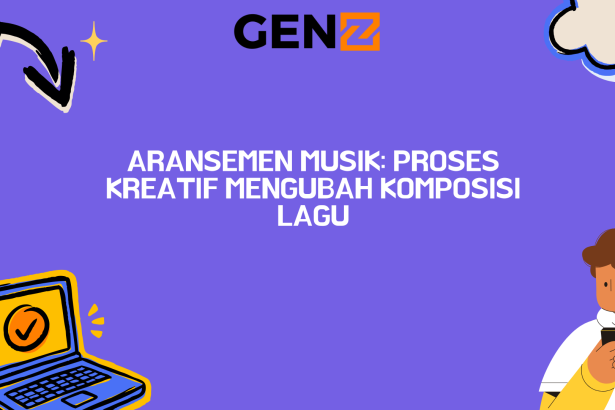 Aransemen Musik: Proses Kreatif Mengubah Komposisi Lagu