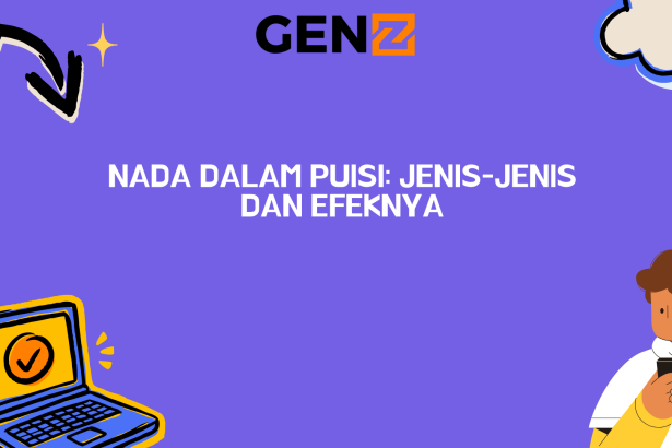 Nada dalam Puisi: Jenis-Jenis dan Efeknya