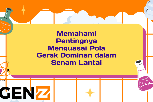 Memahami Pentingnya Menguasai Pola Gerak Dominan dalam Senam Lantai