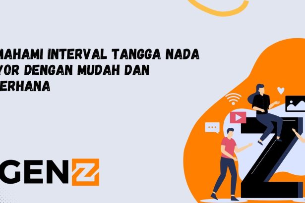 Memahami Interval Tangga Nada Mayor dengan Mudah dan Sederhana