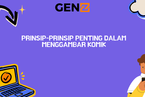 Prinsip-Prinsip Penting Dalam Menggambar Komik