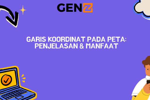 Garis Koordinat Pada Peta: Penjelasan & Manfaat