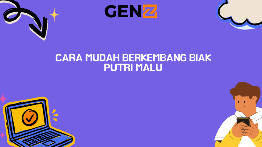 Cara Mudah Berkembang Biak Putri Malu