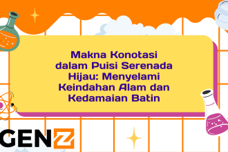 Makna Konotasi dalam Puisi Serenada Hijau: Menyelami Keindahan Alam dan Kedamaian Batin