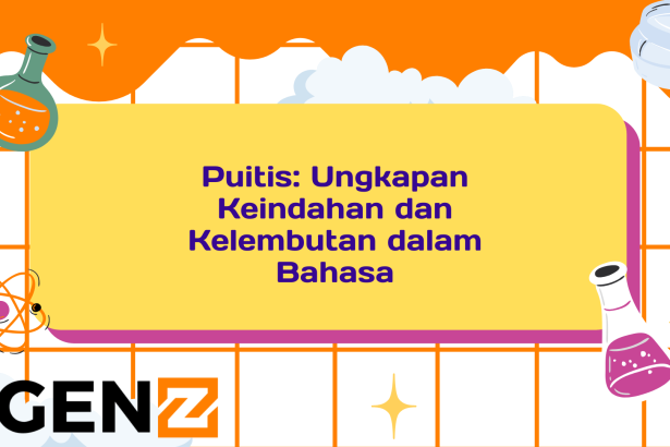 Puitis: Ungkapan Keindahan dan Kelembutan dalam Bahasa