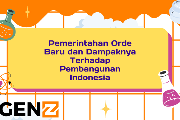 Pemerintahan Orde Baru dan Dampaknya Terhadap Pembangunan Indonesia