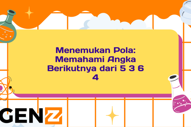 Menemukan Pola: Memahami Angka Berikutnya dari 5 3 6 4