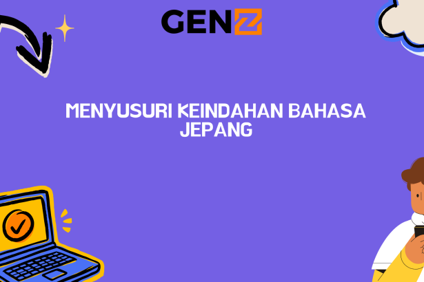 Menyusuri Keindahan Bahasa Jepang