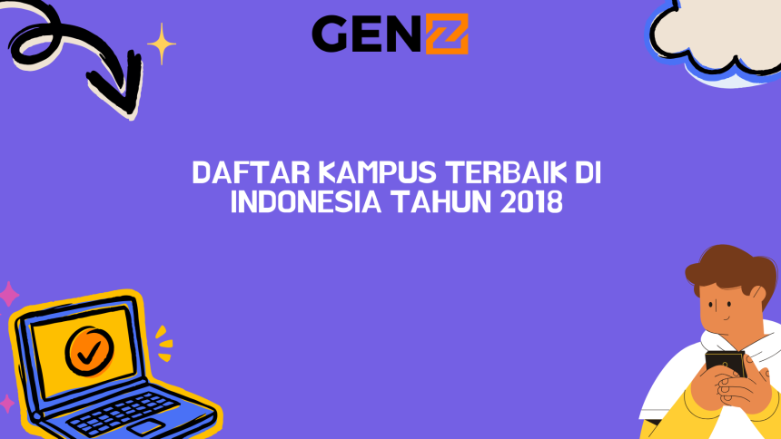 Daftar Kampus Terbaik di Indonesia Tahun 2018