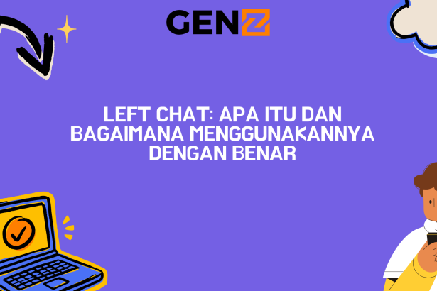 Left Chat: Apa Itu dan Bagaimana Menggunakannya dengan Benar