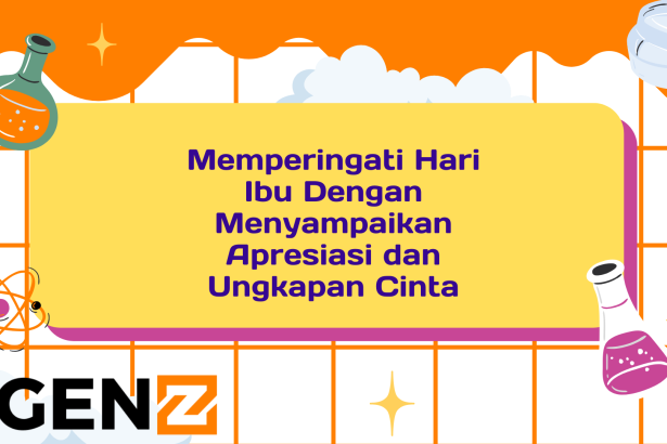 Memperingati Hari Ibu Dengan Menyampaikan Apresiasi dan Ungkapan Cinta