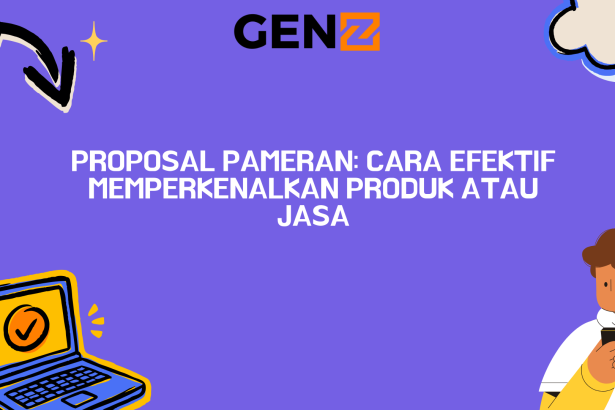 Proposal Pameran: Cara Efektif Memperkenalkan Produk atau Jasa