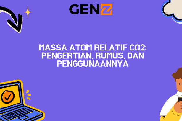 Massa Atom Relatif CO2: Pengertian, Rumus, dan Penggunaannya