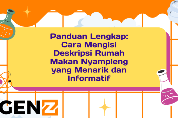 Panduan Lengkap Cara Mengisi Deskripsi Rumah Makan Nyampleng yang Menarik dan Informatif